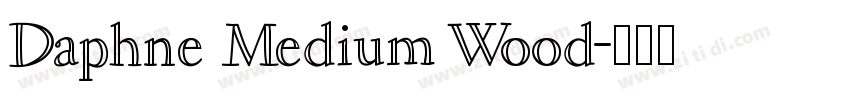 Daphne Medium Wood字体转换